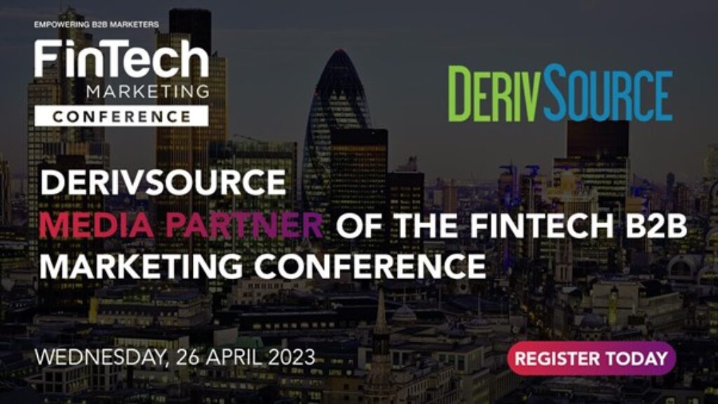 FinTech B2B Marketing's Biggest Event Of The Year Is Back! - Derivsource